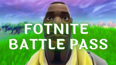 fortnite battle pass i just sh out my a song